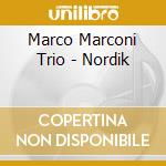 Marco Marconi Trio - Nordik cd