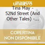 Tina May - 52Nd Street (And Other Tales) - Tina May Sings The Songs Of Duncan Lamont cd