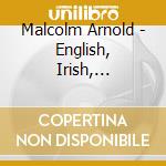 Malcolm Arnold - English, Irish, Scottish & Cornish Dances cd