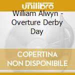William Alwyn - Overture Derby Day cd