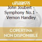 John Joubert - Symphony No.1 - Vernon Handley cd