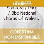 Stanford / Price / Bbc National Chorus Of Wales - Te Deum & Elegiac Ode cd