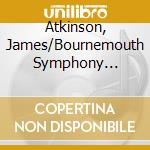 Atkinson, James/Bournemouth Symphony Chorus/Britten Sinfonia/Britten Sinfonia Voices/Carr, Gavin/Hill, David/Wallfisch, Raphael/Watts, Elizabeth - Bla cd