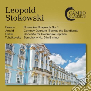 Leopold Stokowski: Enescu, Arnold, Gliere, Tchaikovsky - Recordings From 1954 & 1973 cd musicale di Leopold Stokowski