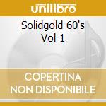 Solidgold 60's Vol 1 cd