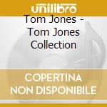 Tom Jones - Tom Jones Collection cd