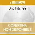 Brit Hits '99 - cd