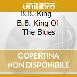 B.B. King - B.B. King Of The Blues cd