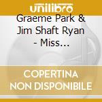 Graeme Park & Jim Shaft Ryan - Miss Moneypenny's Too Glamorous (2 Cd) cd