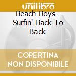 Beach Boys - Surfin' Back To Back cd
