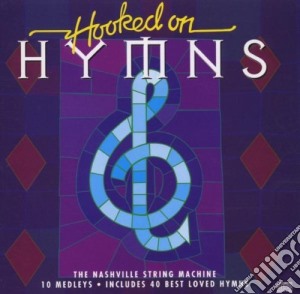 Nashville String Machine (The) - Hooked On Hymns cd musicale di Nashville String