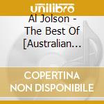 Al Jolson - The Best Of [Australian Import] cd musicale di Al Jolson