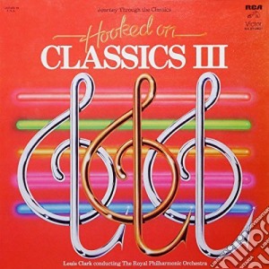 Royal Philharmonic Orchestra - Hooked On Classics 3: Journey Through The Classics cd musicale di Royal Philharmonic Orchestra
