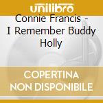 Connie Francis - I Remember Buddy Holly cd