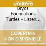 Bryds Foundations Turtles - Listen To Band 25 Tracks From Be cd