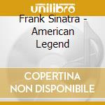 Frank Sinatra - American Legend cd