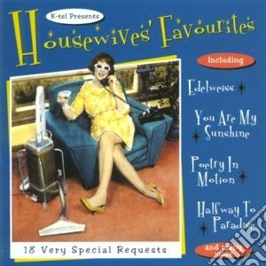 Housewives Favourites cd musicale di K-Tel
