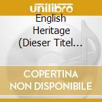 English Heritage (Dieser Titel Enthalt Re-Recordings) / Various cd