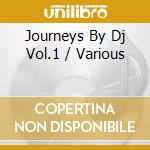 Journeys By Dj Vol.1 / Various cd