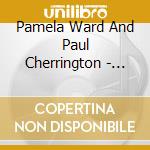 Pamela Ward And Paul Cherrington - Something Old - Something Blue cd