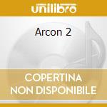 Arcon 2 cd