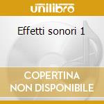 Effetti sonori 1 cd