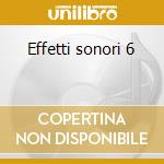 Effetti sonori 6 cd