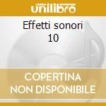 Effetti sonori 10 cd