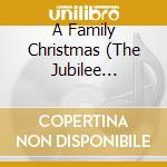A Family Christmas (The Jubilee Collection)-Rosemary Clooney,Lettermen / Various cd