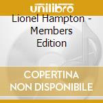 Lionel Hampton - Members Edition cd