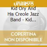 Kid Ory And His Creole Jazz Band - Kid Ory - Members Edition cd musicale di Kid Ory And His Creole Jazz Band