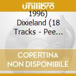 1996) Dixieland (18 Tracks - Pee Wee Hunt, Jonah Jones, Kid Ory & His Creole Band, Mugsy Spanier.. cd