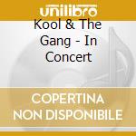 Kool & The Gang - In Concert cd