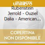 Rubenstein Jerrold - Ouziel Dalia - American Music For Violin And Piano cd