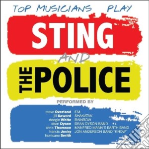 Top Musicians Play Sting And The Police cd musicale di Various Artists