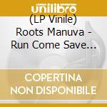 (LP Vinile) Roots Manuva - Run Come Save Me lp vinile di Roots Manuva
