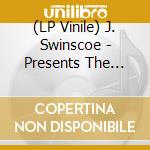 (LP Vinile) J. Swinscoe - Presents The Cinematic Orchest lp vinile di J. Swinscoe