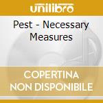 Pest - Necessary Measures cd
