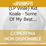(LP Vinile) Kid Koala - Some Of My Best Friends A vinile