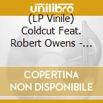 (LP Vinile) Coldcut Feat. Robert Owens - Walk A Mile lp vinile di Coldcut Feat. Robert Owens