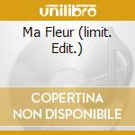 Ma Fleur (limit. Edit.) cd musicale di CINEMATIC ORCHESTRA