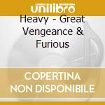 Heavy - Great Vengeance & Furious cd
