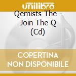 Qemists The - Join The Q (Cd) cd