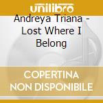 Andreya Triana - Lost Where I Belong