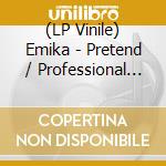 (LP Vinile) Emika - Pretend / Professional Loving lp vinile di Emika