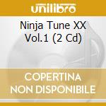 Ninja Tune XX Vol.1 (2 Cd) cd