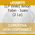 (LP Vinile) Amon Tobin - Isam (2 Lp) vinile