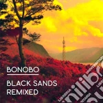 Bonobo - Black Sands Remixed cd