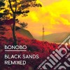 Bonobo - Black Sands Remixed cd