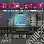 Blockhead - Interludes After Midnight cd